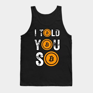 Bitcoin I Told You So Tank Top